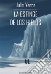 La esfinge de los hielos. E-book. Formato EPUB ebook