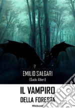 Il vampiro della foresta. E-book. Formato Mobipocket ebook