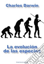 La evolución de las especies. E-book. Formato EPUB ebook