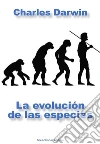 La evolución de las especies. E-book. Formato EPUB ebook di Charles Darwin