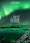 El rayo verde. E-book. Formato EPUB ebook