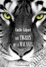 Los Tigres de la Malasia. E-book. Formato EPUB ebook