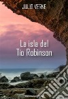 La Isla del Tio Robinson. E-book. Formato EPUB ebook