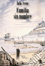 Familia sin nombre. E-book. Formato EPUB