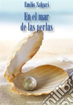 En el mar de las perlas. E-book. Formato Mobipocket ebook