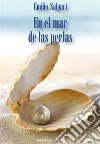 En el mar de las perlas. E-book. Formato EPUB ebook