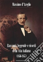 Racconti, leggende e ricordi della vita italiana (1856-1857). E-book. Formato EPUB ebook