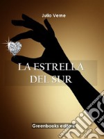 La estrella del sur . E-book. Formato EPUB ebook