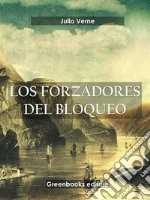 Los forzadores del bloqueo . E-book. Formato EPUB ebook