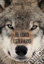 El lobo estepario. E-book. Formato Mobipocket ebook