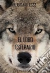 El lobo estepario. E-book. Formato EPUB ebook