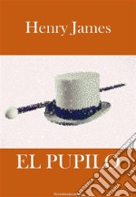 El pupilo. E-book. Formato EPUB ebook