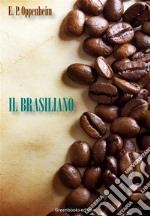 Il brasiliano. E-book. Formato Mobipocket ebook