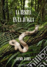 La bestia en la jungla. E-book. Formato Mobipocket ebook