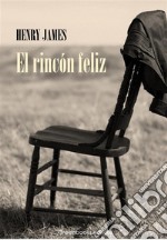 El rincón feliz. E-book. Formato Mobipocket ebook