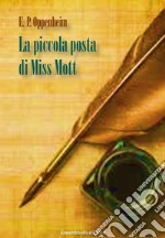 La piccola posta di Miss Mott. E-book. Formato Mobipocket ebook