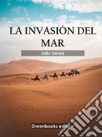 La invasión del mar . E-book. Formato EPUB ebook