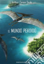 El mundo perdido. E-book. Formato Mobipocket ebook