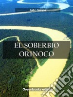 El Soberbio Orinoco . E-book. Formato EPUB ebook