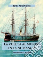 La vuelta al mundo en la Numancia . E-book. Formato EPUB ebook