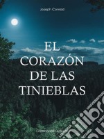 El corazón de las tinieblas. E-book. Formato EPUB ebook