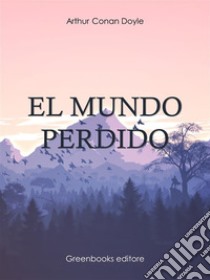 El mundo perdido. E-book. Formato Mobipocket ebook