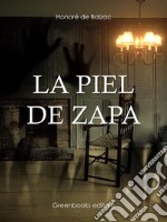 La piel de zapa. E-book. Formato EPUB ebook