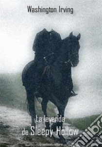 La leyenda de Sleepy Hollow. E-book. Formato Mobipocket ebook