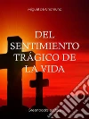 Del sentimiento trágico de la vida. E-book. Formato EPUB ebook