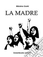 La madre. E-book. Formato EPUB ebook