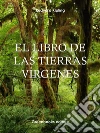 El libro de las tierras vírgenes. E-book. Formato Mobipocket ebook