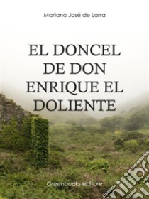 El doncel de don Enrique el doliente. E-book. Formato Mobipocket ebook