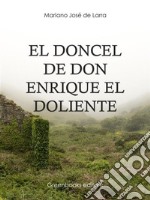 El doncel de don Enrique el doliente. E-book. Formato Mobipocket ebook