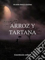 Arroz y tartana. E-book. Formato EPUB ebook