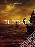 El pirata. E-book. Formato EPUB ebook