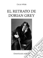 El retrato de Dorian Grey. E-book. Formato EPUB ebook