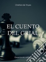 El cuento del Grial. E-book. Formato EPUB ebook