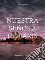 Nuestra señora de París. E-book. Formato EPUB ebook