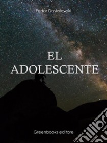 El adolescente. E-book. Formato Mobipocket ebook