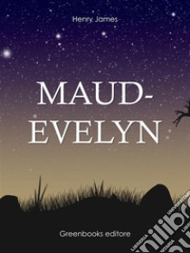 Maud-evelyn. E-book. Formato EPUB ebook