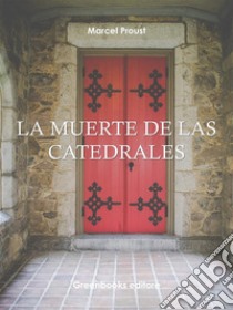 La muerte de las catedrales. E-book. Formato Mobipocket ebook