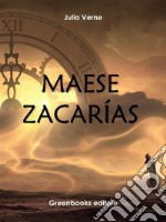 Maese Zacarías. E-book. Formato EPUB ebook