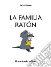 La familia ratón. E-book. Formato EPUB ebook