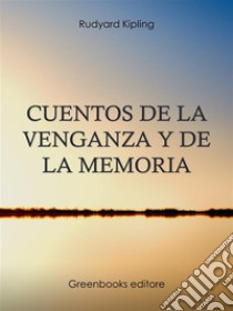 Cuentos de la venganza y de la memoria. E-book. Formato EPUB ebook