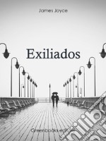 Exiliados. E-book. Formato EPUB ebook