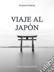 Viaje al Japón. E-book. Formato Mobipocket ebook