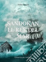 Sandokan el rey del mar. E-book. Formato EPUB ebook