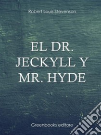 El Dr. Jeckyll y Mr. Hyde. E-book. Formato Mobipocket ebook