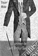 El crimen de Lord Arthur Saville. E-book. Formato Mobipocket ebook