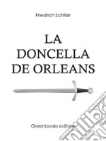 La doncella de Orleans. E-book. Formato EPUB ebook